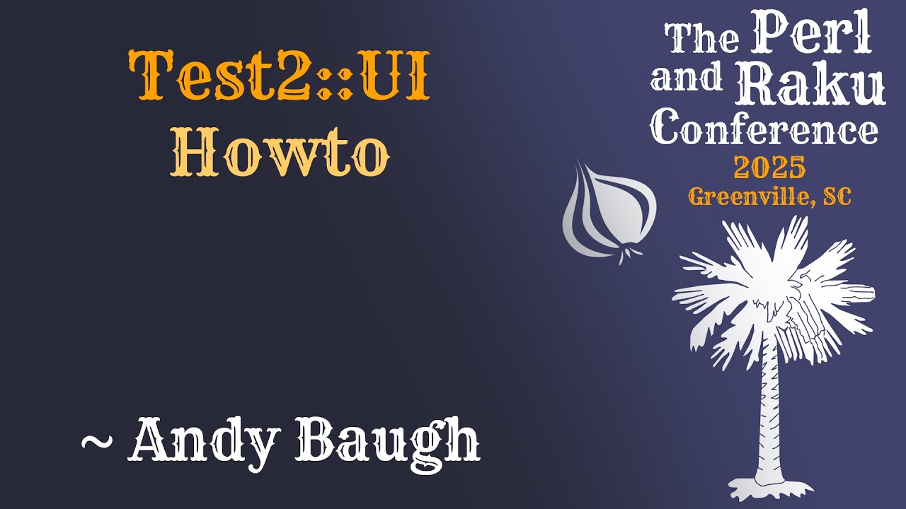 Test2::UI Howto ~ Andy Baugh ~ TPRC 2025 - YouTube