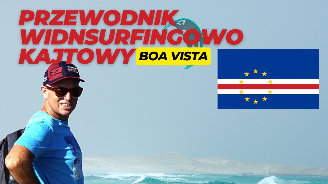 Boa Vista  Przewodnik Windsurfingowo Kajtowy