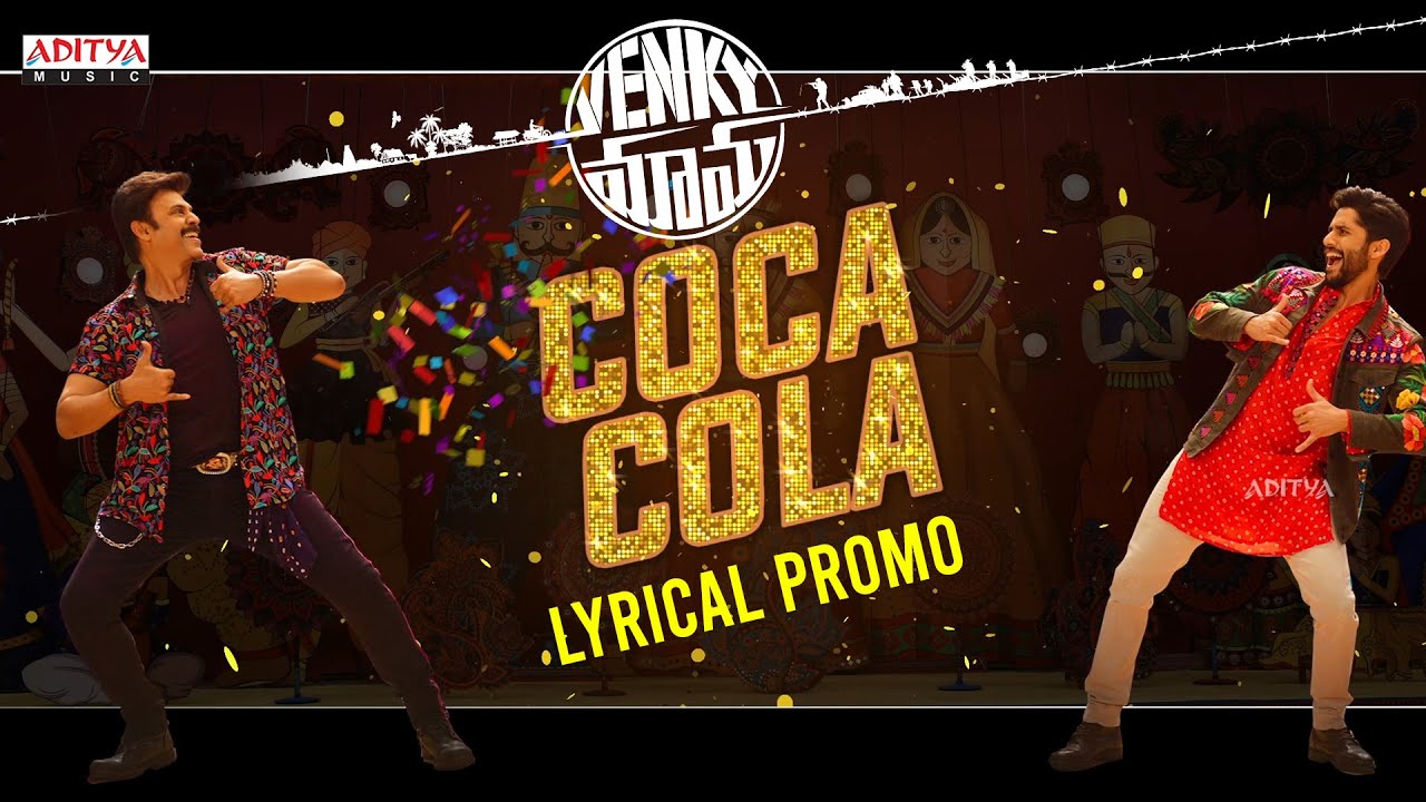 Coca Cola Pepsi Lyrical Song Promo | Daggubati Venkatesh, Akkineni Naga Chaitanya | Thaman S