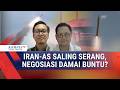 Iran-AS Saling Serang, Negosiasi Damai Buntu? Begini Kata BRIN & Dosen HI