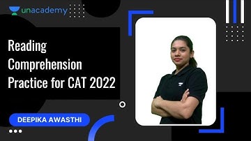 Reading Comprehension Practice for CAT 2022 | Deepika Awasthi | Unacademy CATalyst