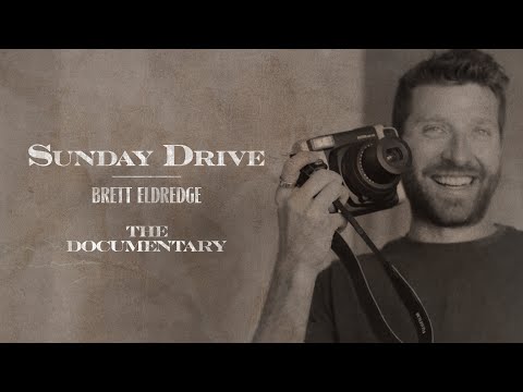 Brett Eldredge - Sunday Drive (The Documentary)