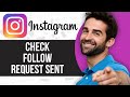 How to Check Follow Request Sent on Instagram 2024
