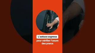 Lastuce Express Pour Vérifier Lusure Des Pneus