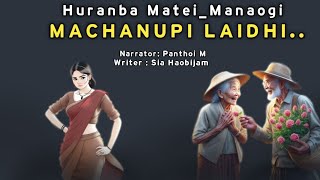 Huranba Matei_Manaogi MACHANUPI LAIDHI  ll Manipuri Phunga Wari 