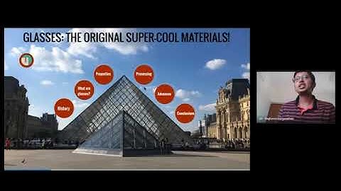 Glasses: the original super cool materials! | Dr. Raghavan Ranganathan | 11th May, 2020 | 4 PM