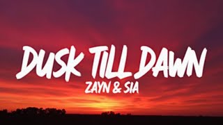 ZAYN & Sia – Dusk Till Dawn (Lyrics) | Official Lyric Video | Epic Romantic Pop Ballad