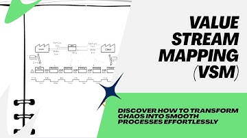 Value Stream Mapping (VSM): Seeing the Flow, Finding the Waste