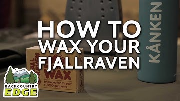 Fjallraven Greenland Wax Tutorial