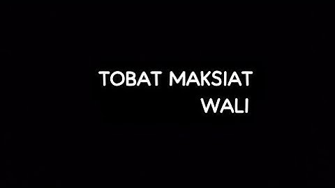 Wali - Tobat Maksiat | Karaoke