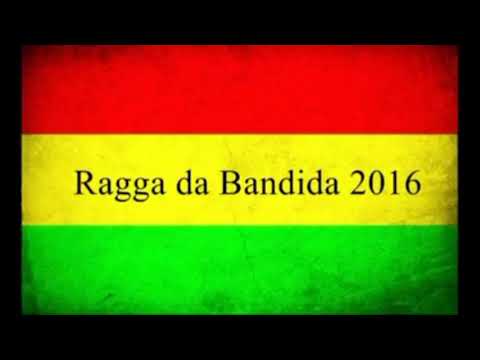 Ragga da Bandida 2016    Jex   Bandida 1