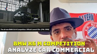 Analyze car commercial l BMW X6 M Competition l