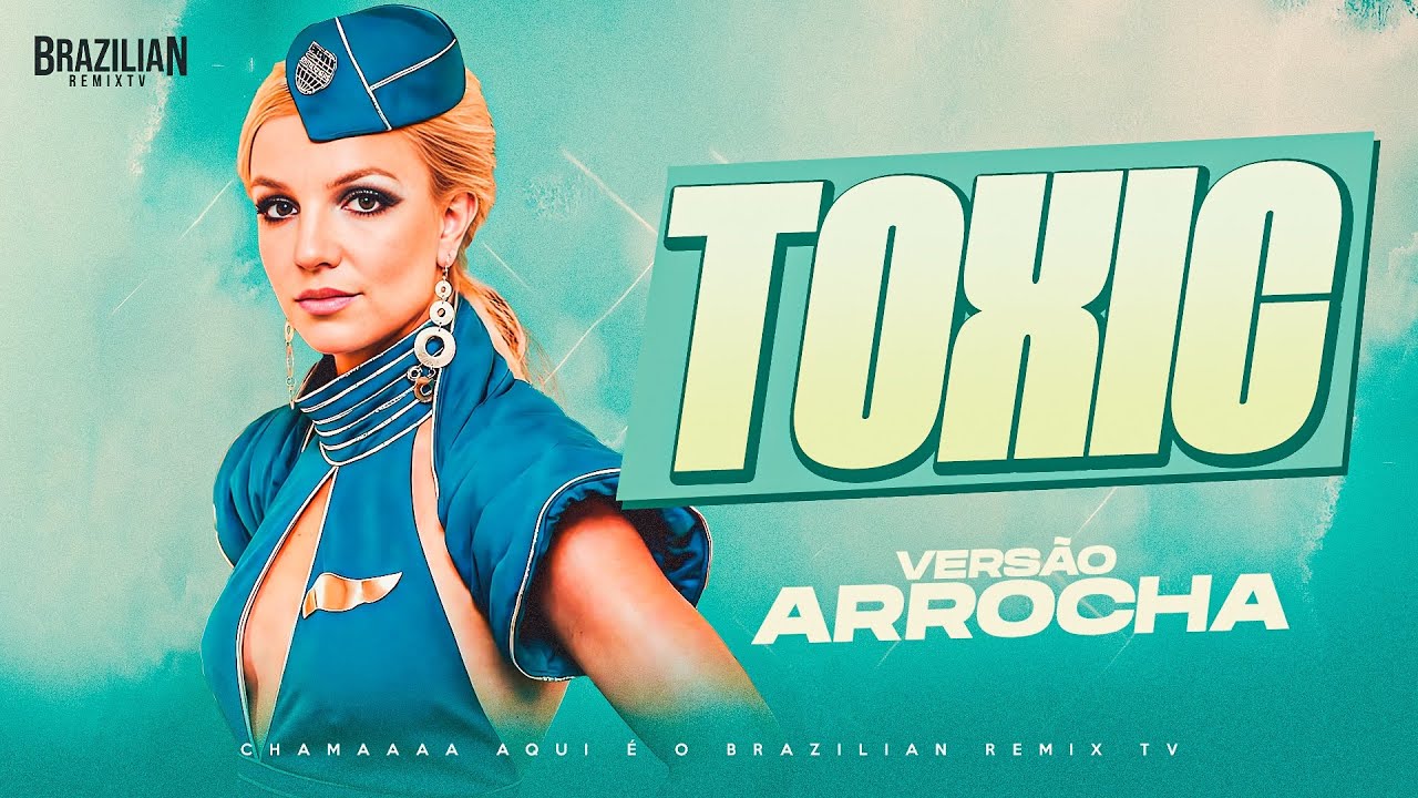 【FAB】Spears of Surreality (青) TNP018-RF Britney Spears - Toxic - VERSÃO ARROCHA - DJ Felipe Alves - YouTube