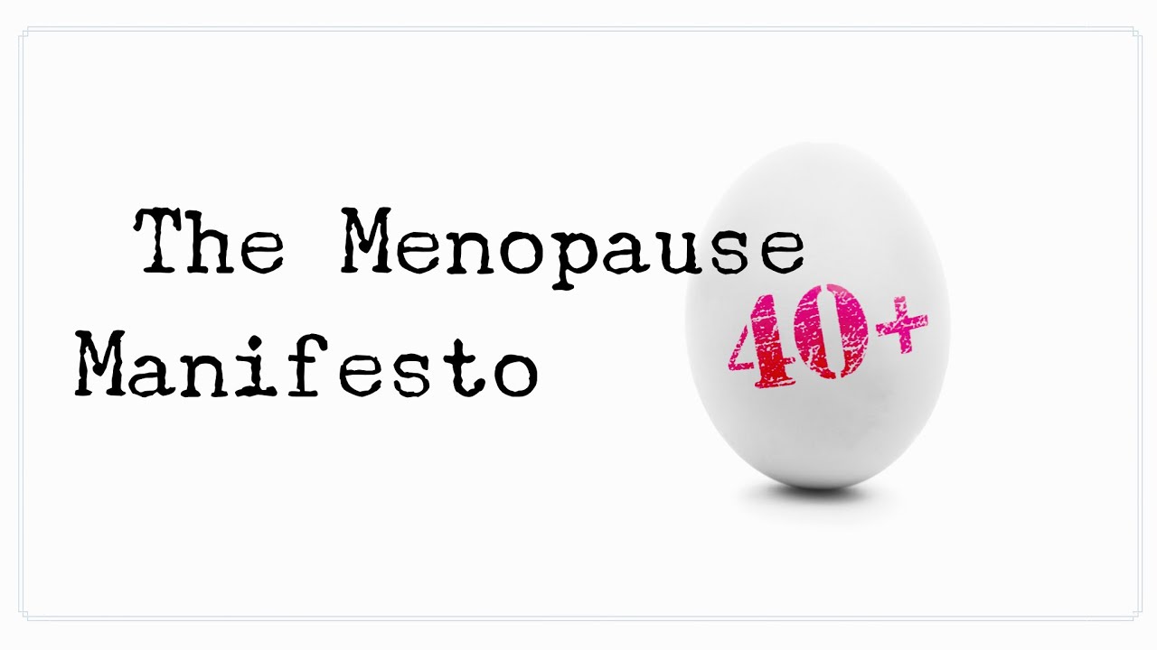 The Menopause Manifesto YouTube