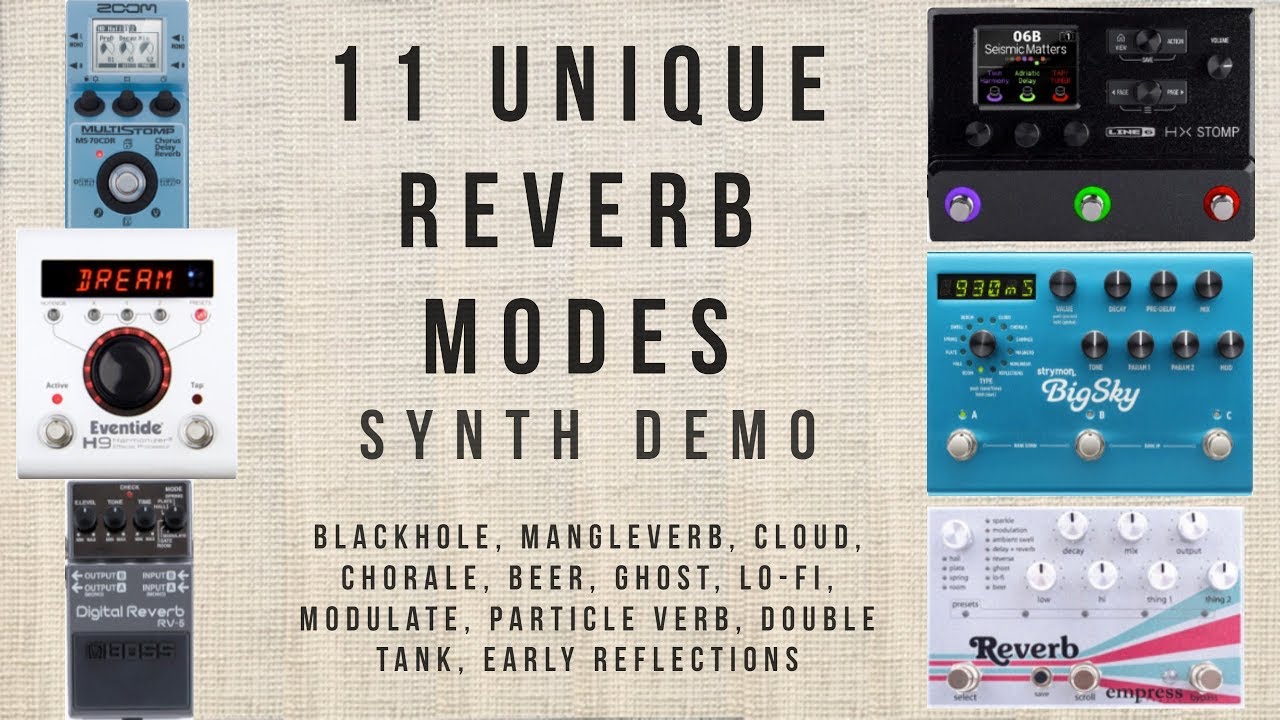 11 Unique Reverbs (Synth Demo) - BlackHole, Cloud, Chorale, Beer, Ghost, Lo-Fi, Particle, and more