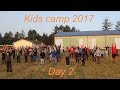 Kids Camp 2017 - Day 2