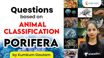 CSIR NET | Life Science by Kumkum Gautam | Q/A Session on Animal Classification | Porifera