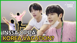 (With Sub) INSSA OPPA on Korea vacation but the fact is..🙄