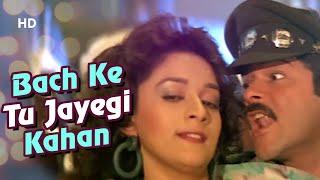 Movie: jeevan ek sanghursh (1990) song: bach ke tu jayegi kahan
starcast: anil kapoor, madhuri dixit singer: amit kumar, kavita
krishnamurthy music: laxmikan...