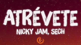 Nicky Jam, Sech - Atrévete (Letras)