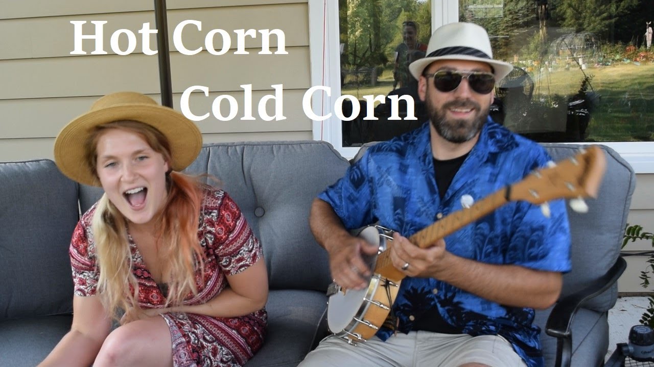 Hot Corn Corn Cold Corn - YouTube
