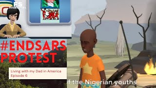 #ENDSARS PROTEST (Living with my Dad in America 6)