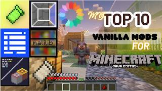 Information My TOP 10 Vanilla Mods for Minecraft Java Edition News