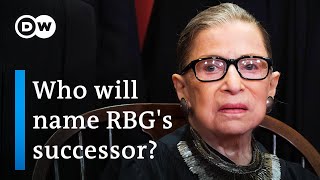 US Supreme Court Justice Ruth Bader Ginsburg dies: What now? | DW News