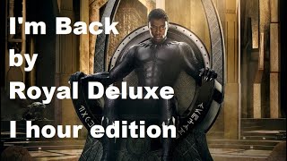 I'M BACK by Royal Deluxe 1 hour edition