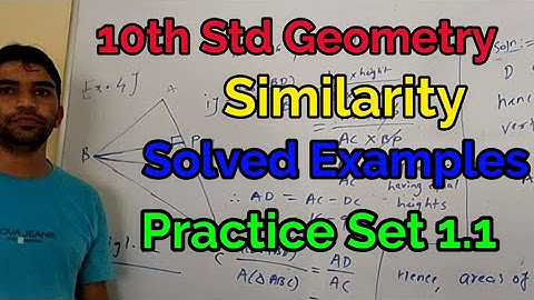 Solved Examples 10th class Similarity Practice Set 1.1 Chapter I Maths II| Geometry 10th class