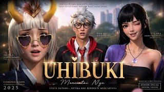 UHIBUKI — Mencintai Dia ❤️ | Drama Free Fire 1 | Kisah Cinta yang Tak Terduga