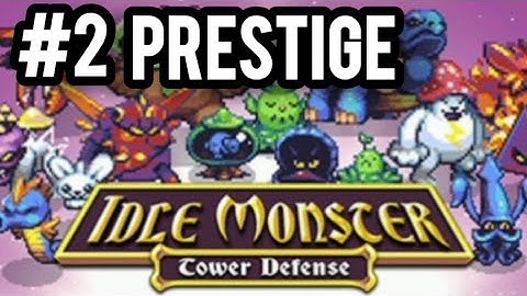Prestige | Idle Monster TD #2