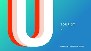 Video voorbeeld van "Tourist - U (Official Audio)"