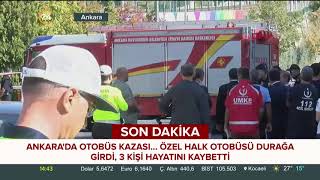Ankara'da otobüs kazasından ilk görüntüler