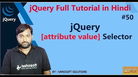 jQuery attribute value Selector | jQuery Selector |  jQuery Full Tutorial in Hindi
