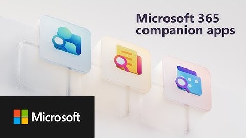 Discover Microsoft 365 companion apps: People, Files, and Calendar