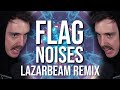FLAG NOISES (LazarBeam Remix) | Song by Endigo