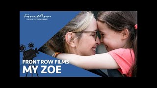 My Zoe: A Heartrending Tale of Love, 2019 Full movie