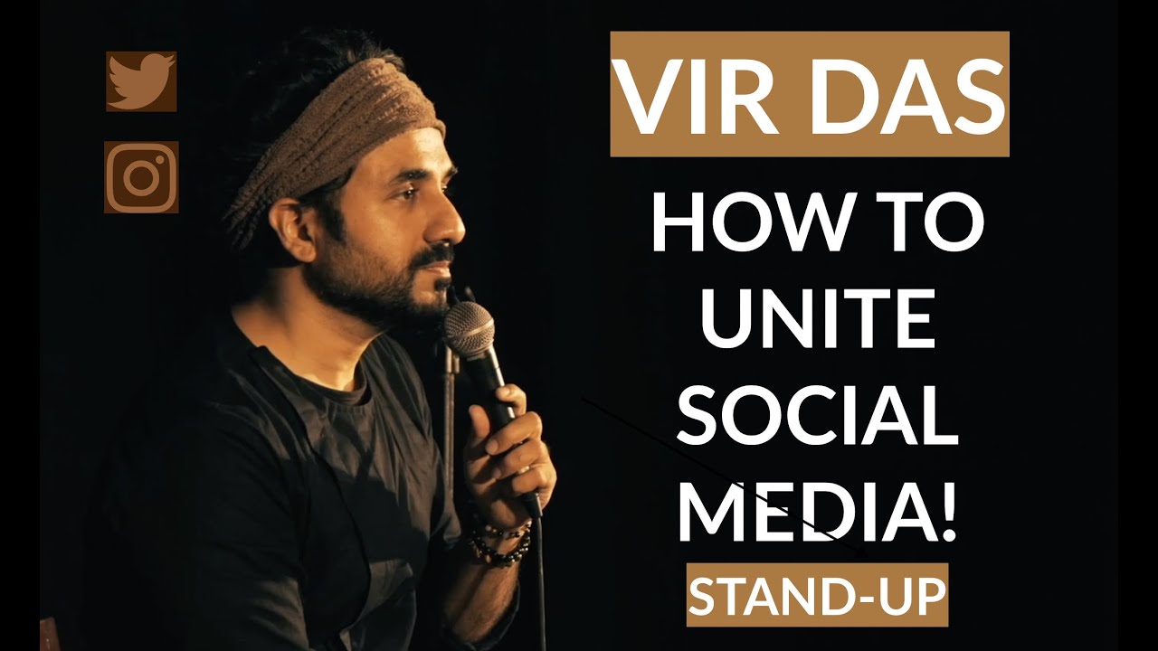 How To Unite Social Media | Vir Das | Stand Up Comedy