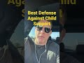 The Best Defense Against Child Support￼
