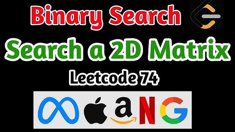 Search a 2D matrix Leetcode C++ | LC74 |  DSA series | Binary Search