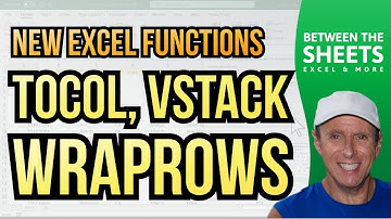 Rearranging columns and rows with TOCOL, VSTACK, and WRAPROWS