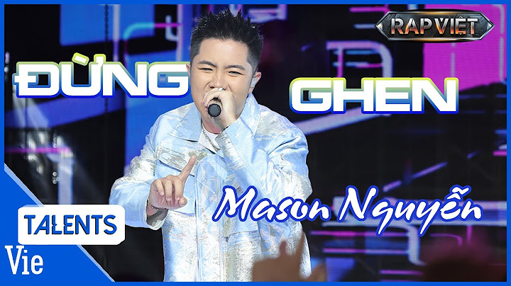 Mason Nguyễn phục thù với bản rap cực cuốn ĐỪNG GHEN, giành nón vàng từ Karik | Rap Việt Live Stage