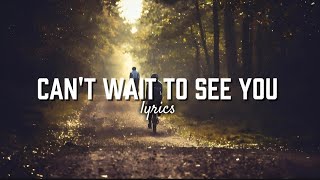 Can't wait to see you (Official lyrics)