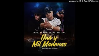 Darell Ft. Nengo Flow y Brytiago - Una Y Mil Maneras