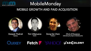 MobileMonday Silicon Valley - 2016 March - Mobile Growth and Paid User Acquisition Best Practices