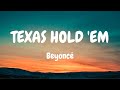 Beyoncé - TEXAS HOLD 'EM (Lyrics)