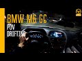 BMW M6 GRAN COUPE DRIFT IN THE NIGHT CITY | POV