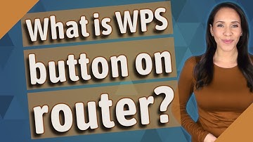 What is WPS button on router?