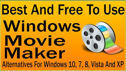 Best Windows Movie Maker Alternative For Windows 10, 7, 8, Vista, XP 2016